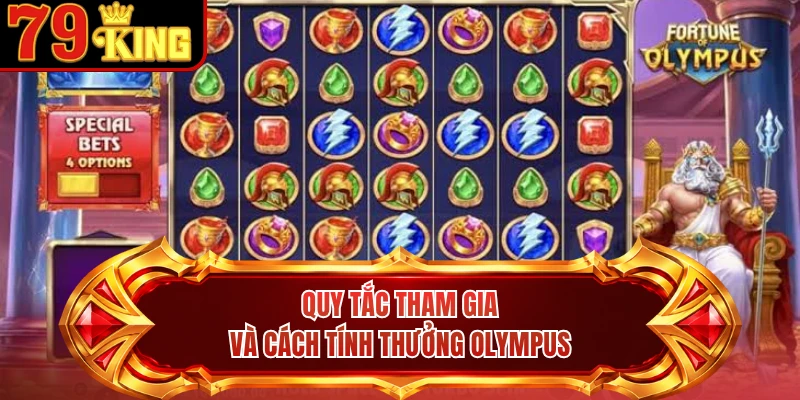 Quy tắc tham gia và cách tính thưởng Olympus